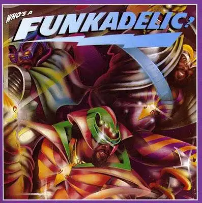 CD - Funkadelic Who&#039;s A Funkadelic?
