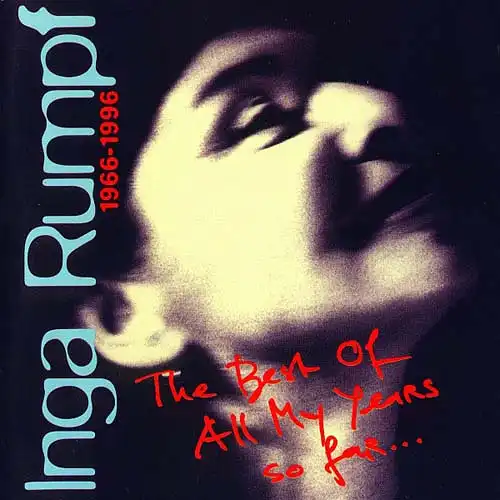 2CD - Rumpf, Inga 1966-1996 The Best Of All My Years So Far...