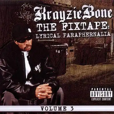 CD - Krayzie Bone The Fixtape Volume 3: Lyrical Paraphernalia