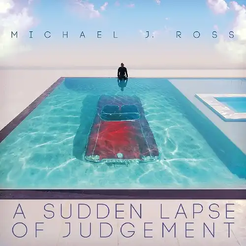 LP - Ross, Michael J. A Sudden Lapse of Judgement