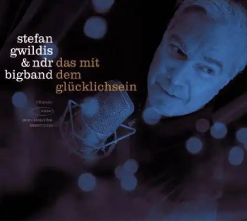 CD - Gwildis, Stefan & NDR Big Band Das Mit Dem Gl