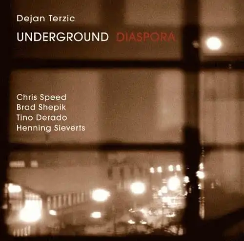 CD - Terzic, Dejan & Underground Diaspora