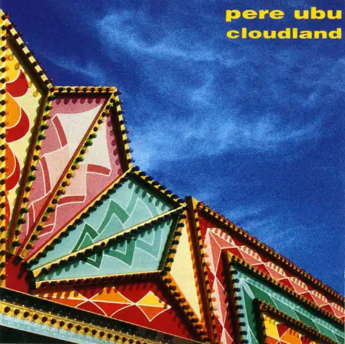 CD - Pere Ubu Cloudland