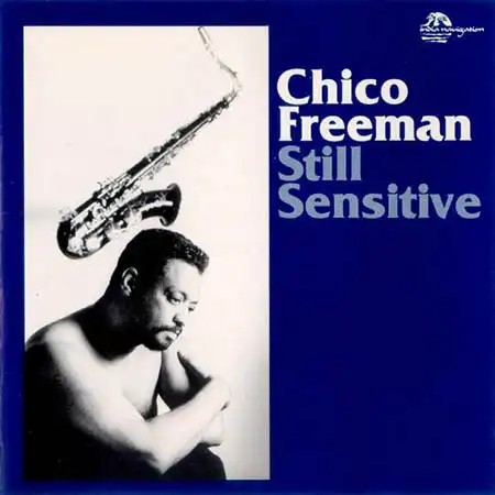 CD - Freeman, Chico Still Sensitive