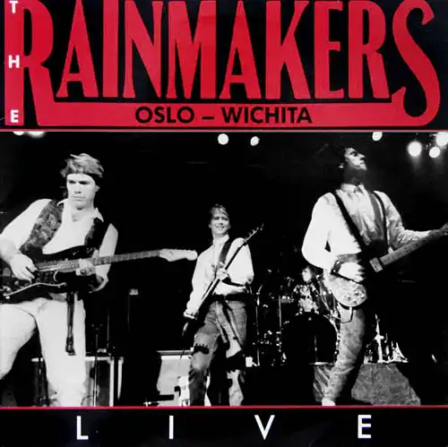 LP - Rainmakers, The Oslo - Wichita - Live