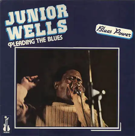 LP - Junior Wells Pleading The Blues