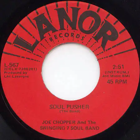 7inch - Joe Chopper And The Swinging 7 Soul Band Soul Pusher / For The Good Times