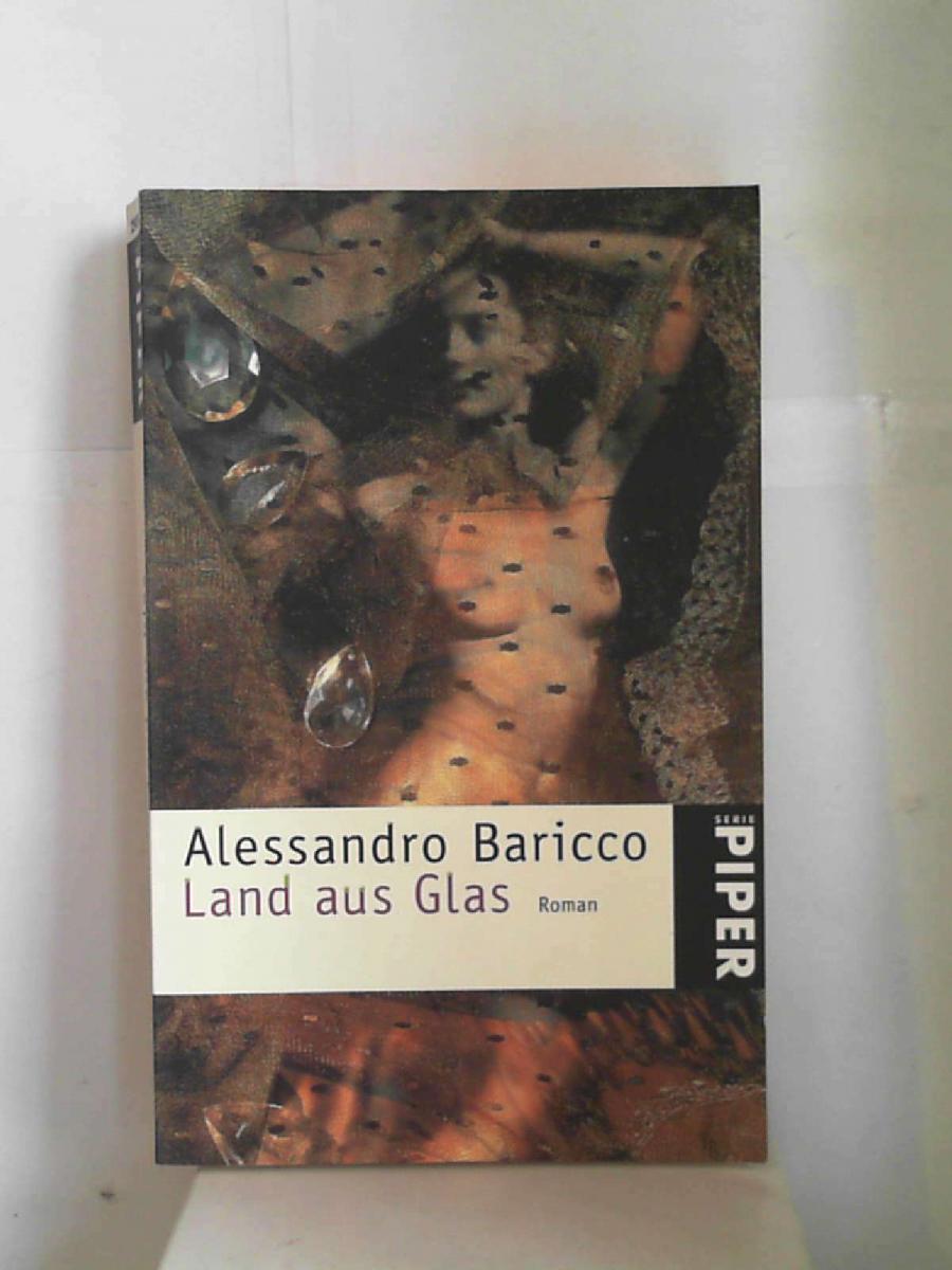 Land aus Glas Roman (Piper Taschenbuch) Baricco