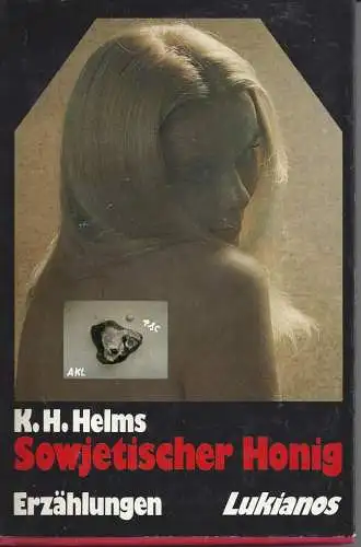 K. H. Helms: Sowjetischer Honig. 
