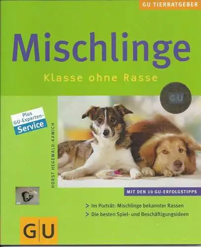 Mischlinge, Klasse ohne Rasse, Tierratgeber Hunde. 