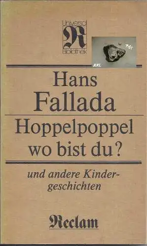 Hans Fallada: Hoppelpoppel wo bist Du, und andere Kindergeschichten. 