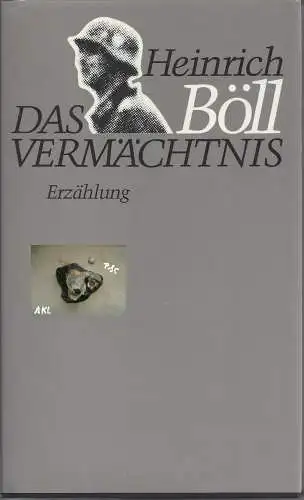 Heinrich Böll: Das Vermächtnis, Erzählung. 