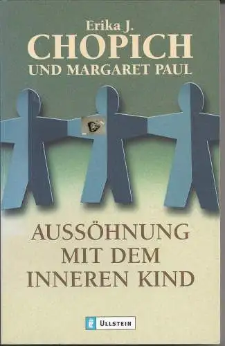 Chopich Erika: Aussöhnung mit dem inneren Kind, Chopich Erika, Ullstein, gebunden. 