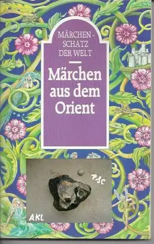 Märchen aus dem Orient, Märchenschatz der Welt. 