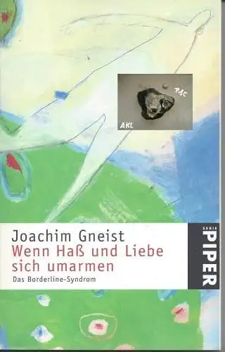 Gneist: Wenn Hass und Liebe sich umarmen, Gneist, grünes Cover. 