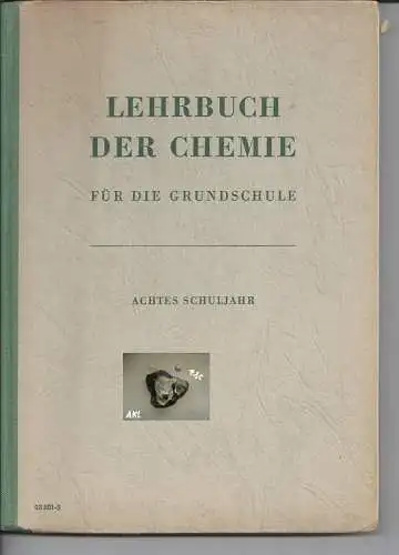 Lehrbuch der Chemie, für die Grundschule, achtes Schuljahr. 