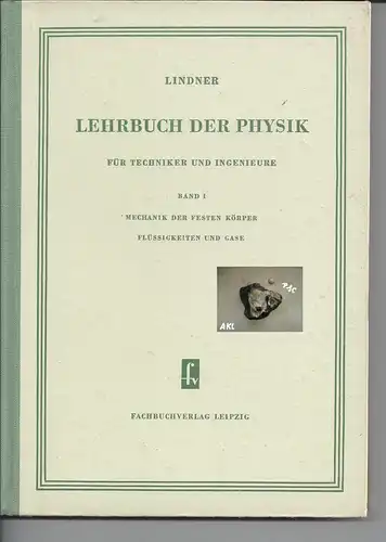 Lehrbuch der Physik für Techniker und Ingenieure, Band 1. 