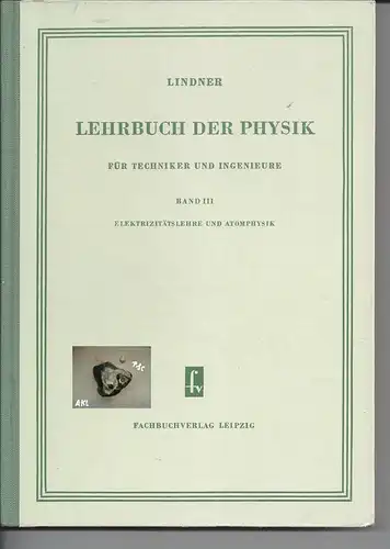 Lehrbuch der Physik für Techniker und Ingenieure, Band 3. 