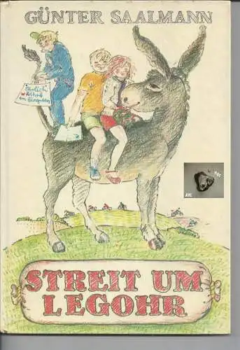 Günter Saalmann: Streit um Legohr, Günter Saalmann, Kinderbuchverlag. 