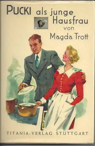 Magda Trott: Pucki als junge Hausfrau, Magda Trott. 