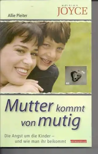 Allie Pleiter: Mutter kommt von mutig, Allie Pleiter. 