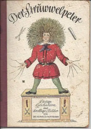 Heinrich Hoffmann: Der Struwwelpeter, Kindergeschichten, Halbleinen. 