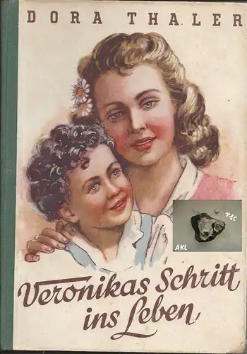 Thaler Dora: Veronikas Schritt ins Leben, Ein Mädchenbuch, Thaler Dora, 1948. 