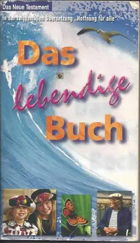 Das lebendige Buch, Das Neue Testament. 