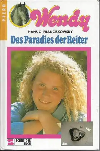 H. G. Franciskowsky: Wendy, Das Paradies der Reiter, H. G. Franciskowsky, Schneider. 