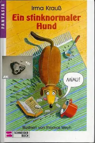 Irma Krauß: Ein stinknormaler Hund, Irma Krauß, Schneiderbuch. 