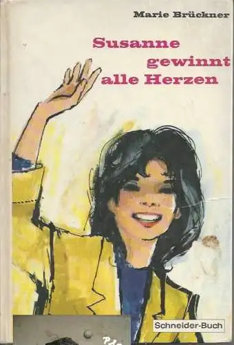 Marie Brückner: Susanne gewinnt alle Herzen, Marie Brückner, Schneiderbuch. 