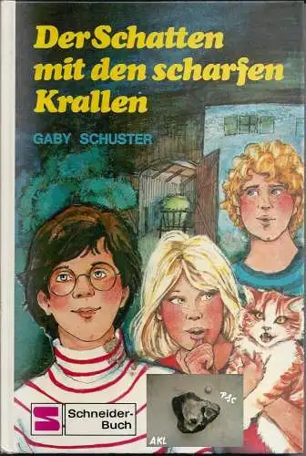 Gaby Schuster: Der Schatten mit den scharfen Krallen, Gaby Schuster, Schneider. 