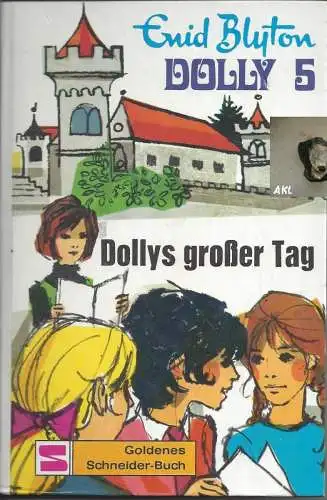 Enid Blyton: Dolly 5, Dollys großer Tag, Enid Blyton, Schneiderbuch. 