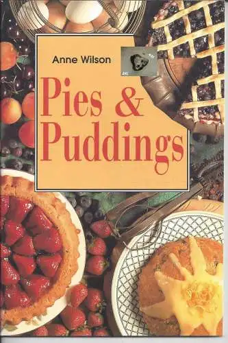 Anne Wilson: Pies und Puddings, Anne Wilson. 