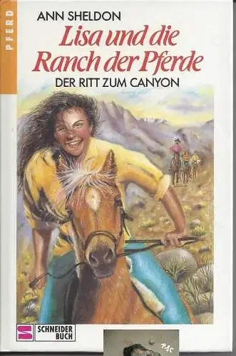 Ann Sheldon: Lisa und die Ranch der Pferde, Schneiderbuch. 