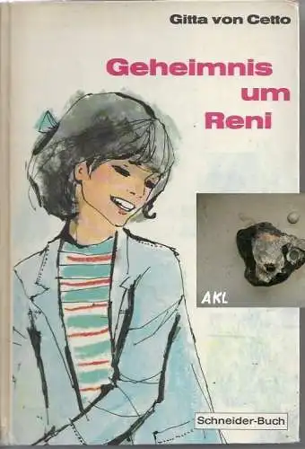 Gitta von Cetto: Geheimnis um Reni, Schneiderbuch. 