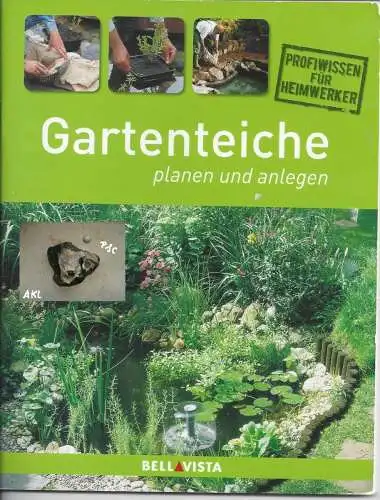 Gartenteiche planen und anlegen. 