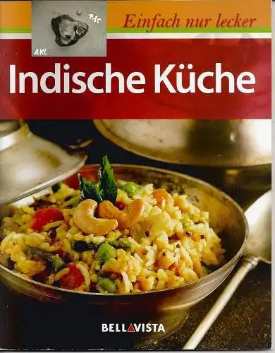 Indische Küche, einfach nur lecker. 