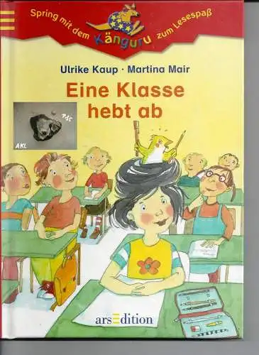 Ulrike Kaup, Martina Mair: Eine Klasse hebt ab. 