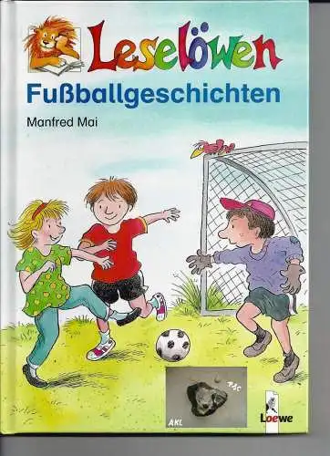 Manfred Mai: Fußballgeschichten, Leselöwen. 