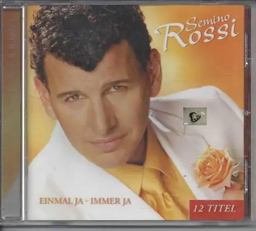 Semino Rossi, Einmal ja immer ja, CD