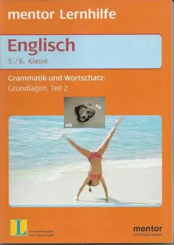 Englisch 5 und 6 Klasse, Grammatik, Wortschatz, Teil 2. 
