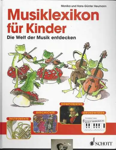 Musiklexikon für Kinder, Die Welt der Musik entdecken, Schott. 