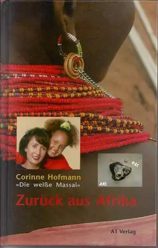 Corinna Hofmann: Zurück aus Afrika, Die weiße Massai. 