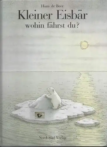 Hans de Beer: Kleiner Eisbär wohin fährst Du, Großformat. 