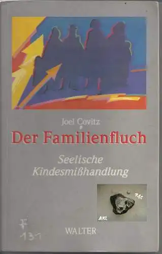 Joel Covitz: Der Familienfluch, Seelische Kindesmißhandlung. 