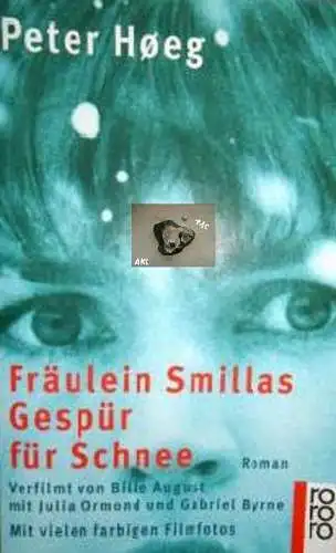 Peter Hoeg: Fräulein Smillas Gespür für Schnee. 