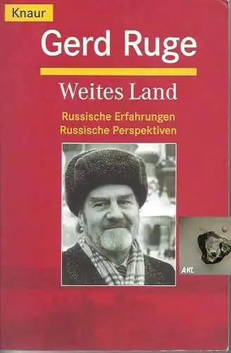 Gerd Ruge: Weites Land, Russische Erfahrungen, Perspektiven. 