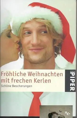 Fröhliche Weihnachten mit frechen Kerlen, Schöne Bescherung. 
