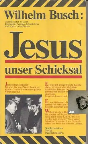 Wilhelm Busch: Jesus unser Schicksal. 